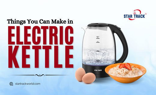 15 Things You Can Make in an Electric Kettle Easily in UAE